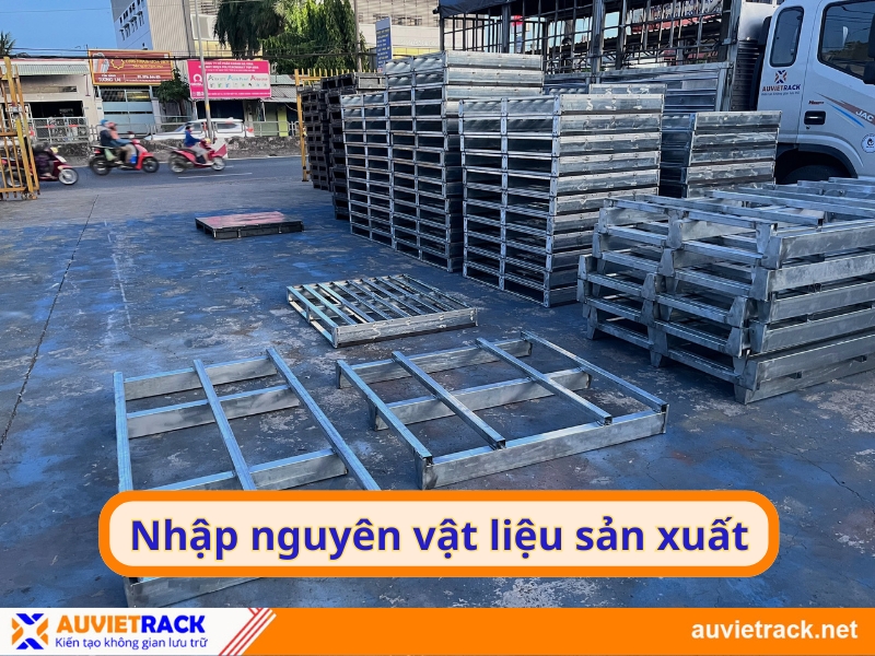 Nhập nguyên vật liệu Pallet sắt 